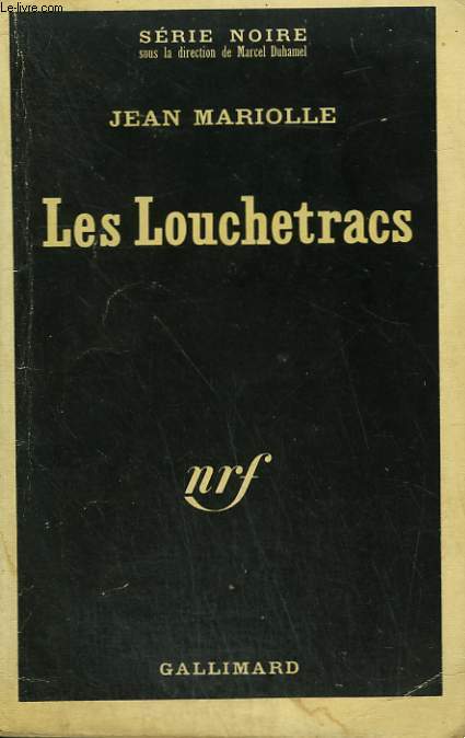 LES LOUCHETRACS. COLLECTION : SERIE NOIRE N 1255