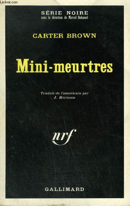 MINI-MEURTRES. COLLECTION : SERIE NOIRE N 1263