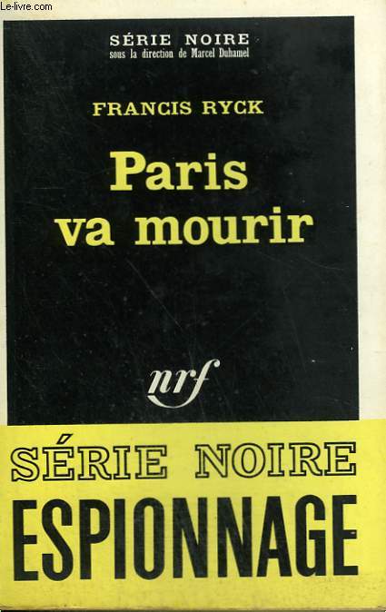 PARIS VA MOURIR. COLLECTION : SERIE NOIRE N 1282