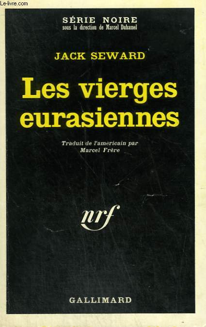 LES VIERGES EURASIENNES. COLLECTION : SERIE NOIRE N 1332