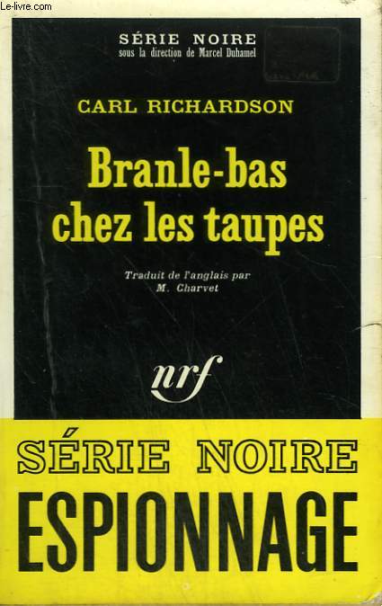 BRANLE BAS CHEZ LES TAUPES. COLLECTION : SERIE NOIRE N 1336