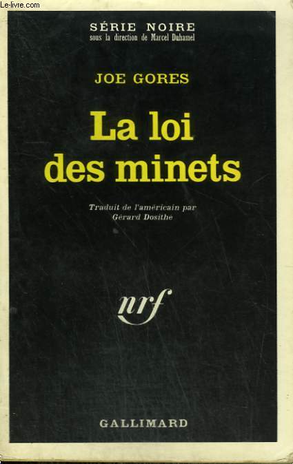 LA LOI DES MINETS. COLLECTION : SERIE NOIRE N 1345