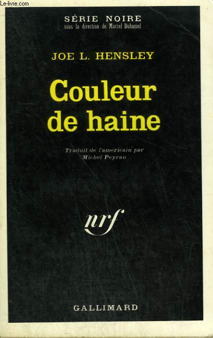 COULEUR DE HAINE. COLLECTION : SERIE NOIRE N 1346