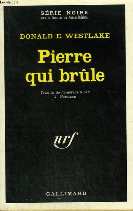PIERRE QUI BRULE. COLLECTION : SERIE NOIRE N 1392
