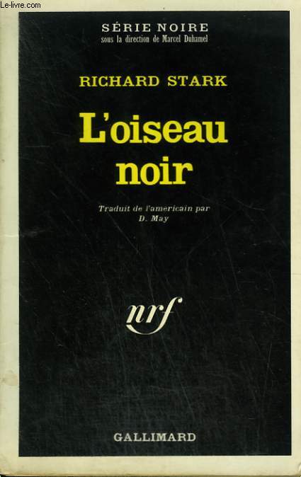 L'OISEAU NOIR. COLLECTION : SERIE NOIRE N 1401