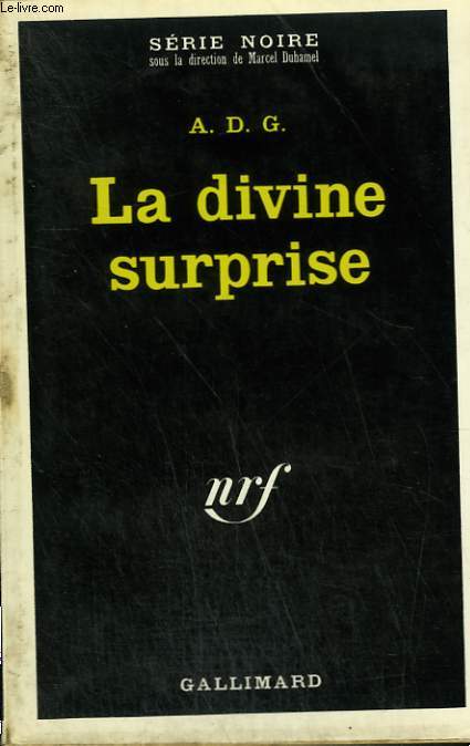 LA DIVINE SURPRISE. COLLECTION : SERIE NOIRE N 1429