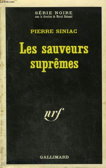 LES SAUVEURS SUPREMES. COLLECTION : SERIE NOIRE N 1438