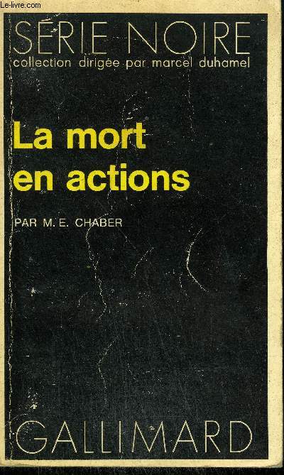 COLLECTION : SERIE NOIRE N 1479 LA MORT EN ACTIONS
