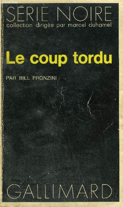 COLLECTION : SERIE NOIRE N 1503 LE COUP TORDU