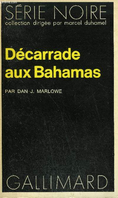COLLECTION : SERIE NOIRE N 1505 DECARRADE AUX BAHAMAS