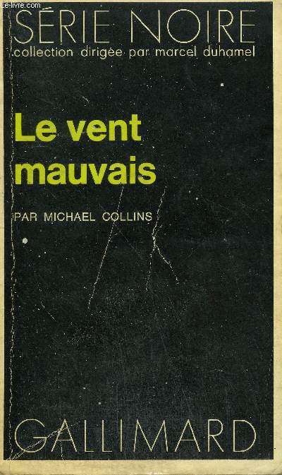 COLLECTION : SERIE NOIRE N 1507 LE VENT MAUVAIS