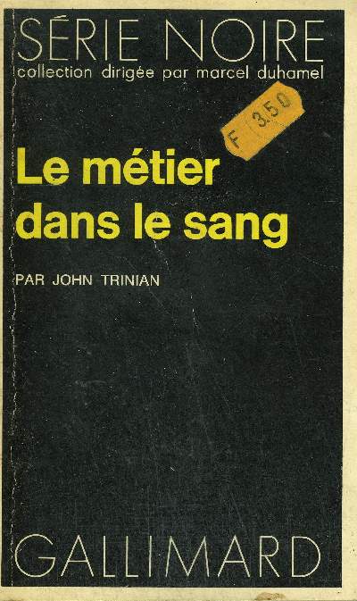COLLECTION : SERIE NOIRE N 1509 LE METIER DANS LE SANG