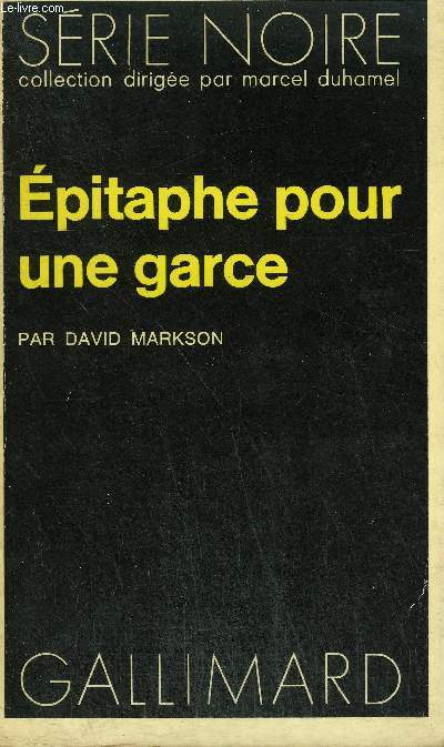 COLLECTION : SERIE NOIRE N 1510 EPITAPHE POUR UNE GARCE