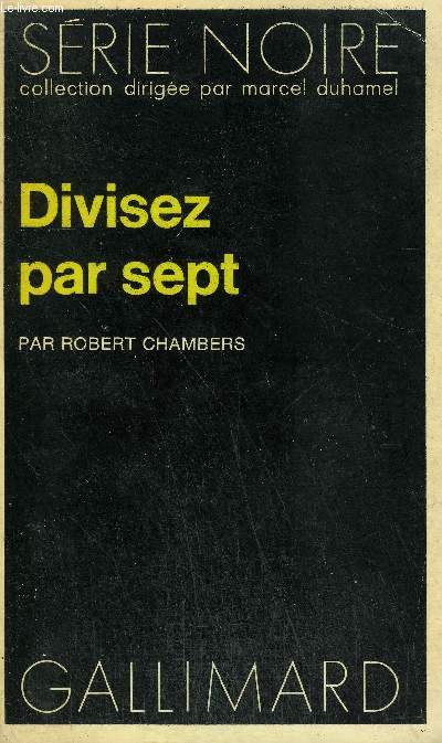 COLLECTION : SERIE NOIRE N 1522 DIVISEZ PAR SEPT