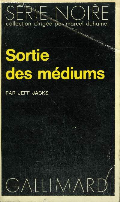 COLLECTION : SERIE NOIRE N 1528 SORTIE DES MEDIUMS
