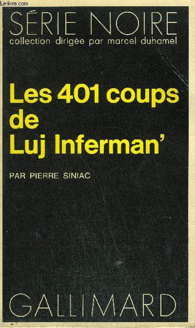 COLLECTION : SERIE NOIRE N 1535 LES 401 COUPS DE LUJ INFERMAN'