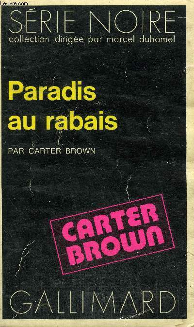 COLLECTION : SERIE NOIRE N 1565 PARADIS AU RABAIS