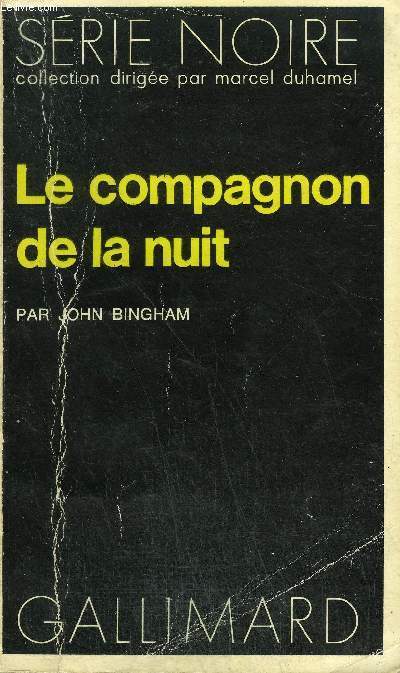 COLLECTION : SERIE NOIRE N 1585 LE COMPAGNON DE LA NUIT