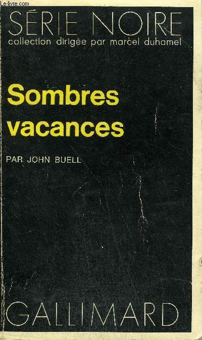 COLLECTION : SERIE NOIRE N 1596 SOMBRES VACANCES