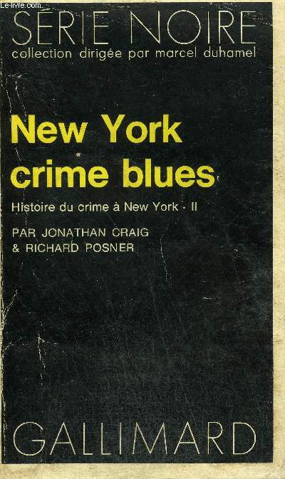 COLLECTION : SERIE NOIRE N 1598 NEW YORK CRIME BLUES
