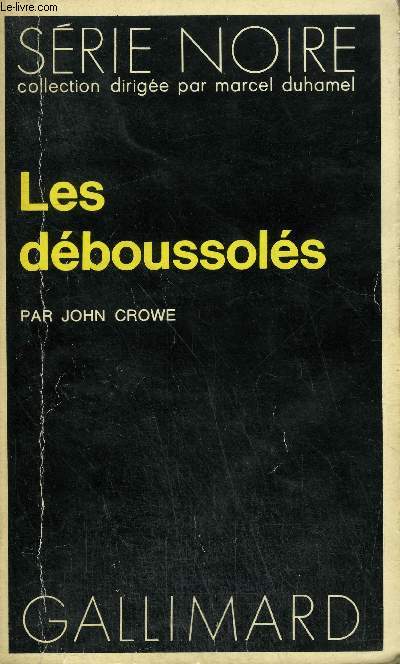 COLLECTION : SERIE NOIRE N 1643 LES DEBOUSSOLES