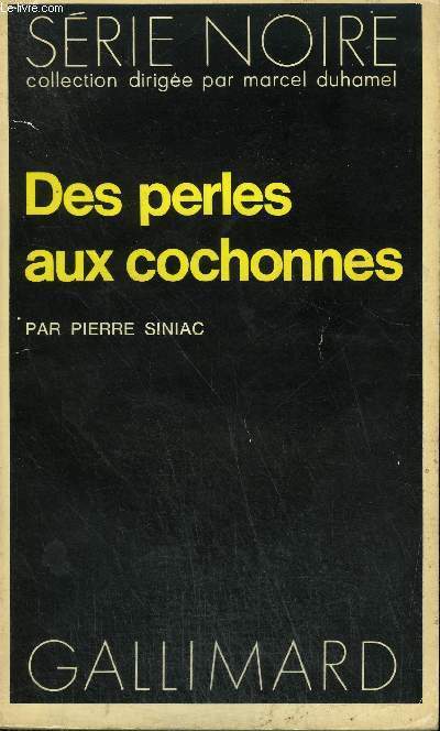 COLLECTION : SERIE NOIRE N 1719 DES PERLES AUX COCHONNES