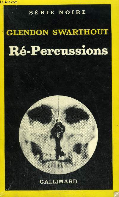 COLLECTION : SERIE NOIRE N 1772 RE-PERCUSSIONS