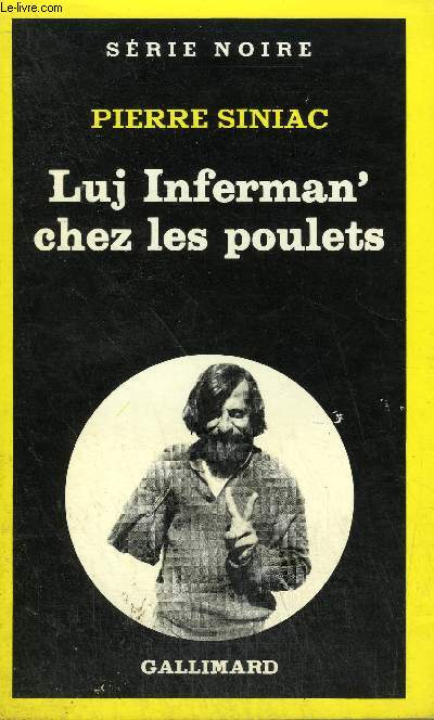 COLLECTION : SERIE NOIRE N 1795 LUJ INFERMAN' CHEZ LES POULETS