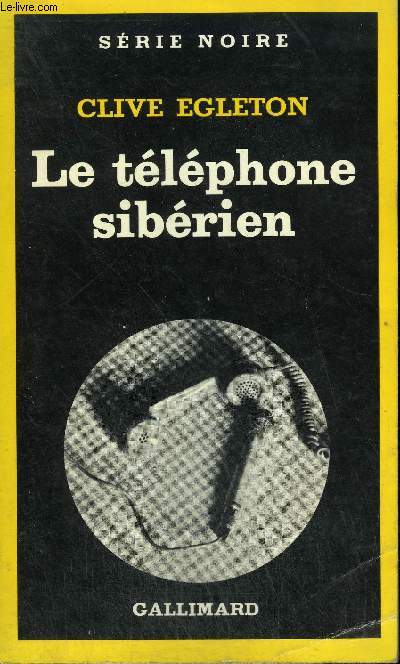 COLLECTION : SERIE NOIRE N 1808 LE TELEPHONE SIBERIEN