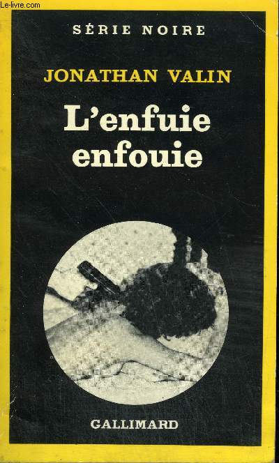 COLLECTION : SERIE NOIRE N 1812 L'ENFUIE ENFOUIE