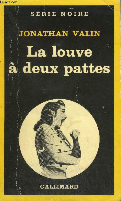 COLLECTION : SERIE NOIRE N 1837 LA LOUVE A DEUX PATTES