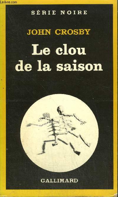 COLLECTION : SERIE NOIRE N 1849 LE CLOU DE LA SAISON