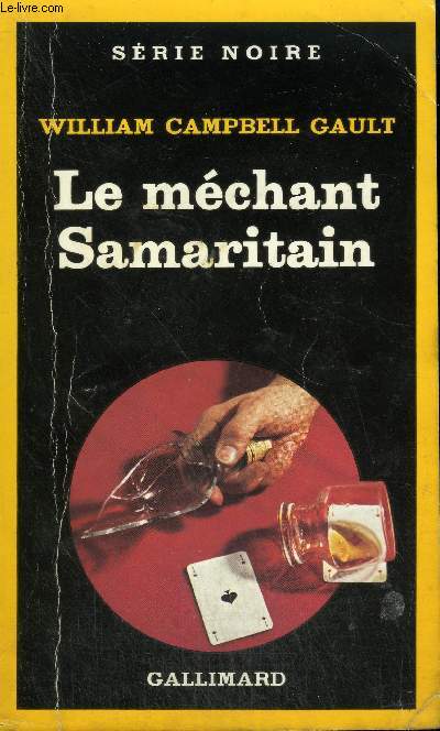 COLLECTION : SERIE NOIRE N° 1948 LE MECHANT SAMARITAIN