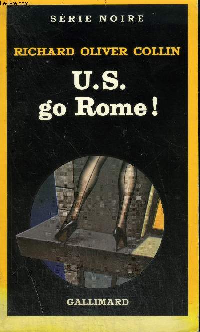 COLLECTION : SERIE NOIRE N 1961 U.S. GO ROME !