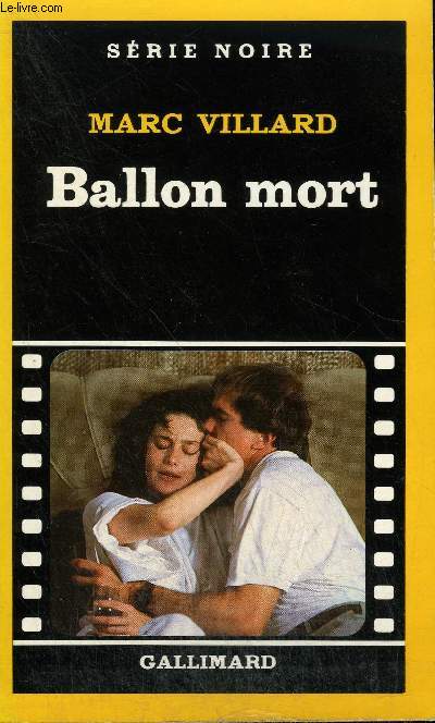 COLLECTION : SERIE NOIRE N 1964 BALLON MORT