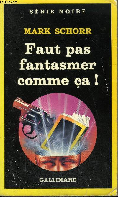 COLLECTION : SERIE NOIRE N° 1973 FAUT PAS FANTASMER COMME CA !