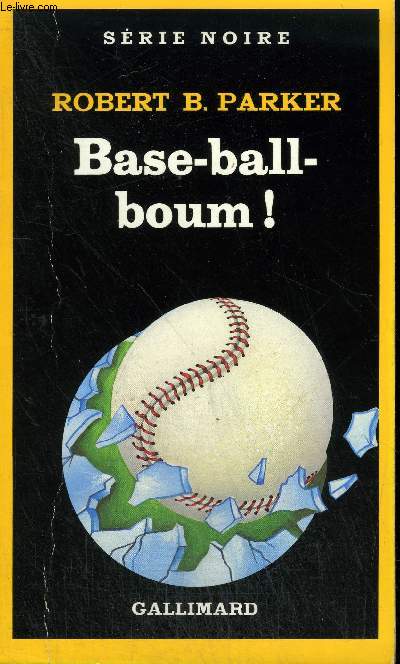 COLLECTION : SERIE NOIRE N 1983 BASE-BALL-BOUM !