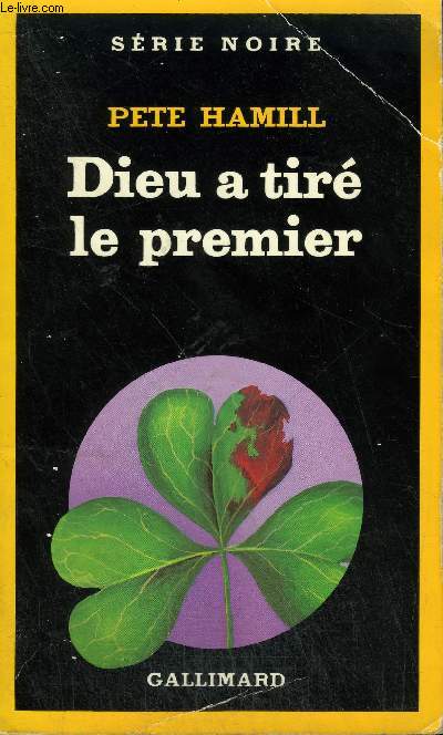 COLLECTION : SERIE NOIRE N 1985 DIEU A TIRE LE PREMIER