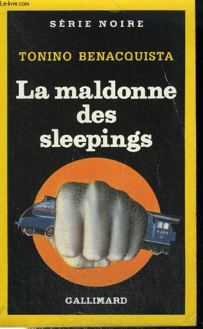 COLLECTION : SERIE NOIRE N 2167. LA MALDONE DES SLEEPINGS.