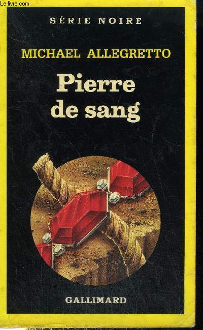 COLLECTION : SERIE NOIRE N 2201. PIERRE DE SANG.