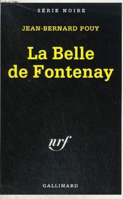 COLLECTION : SERIE NOIRE N 2290. LA BELLE DE FONTENAY.