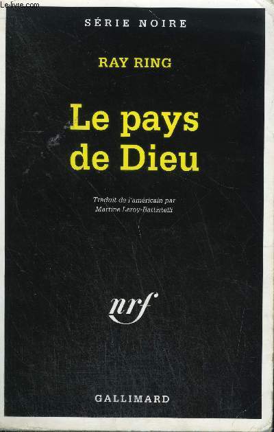 COLLECTION : SERIE NOIRE N  2383. LE PAYS DE DIEU.