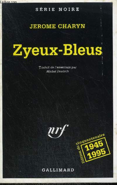 COLLECTION : SERIE NOIRE N  2389. ZYEUX BLEUS.