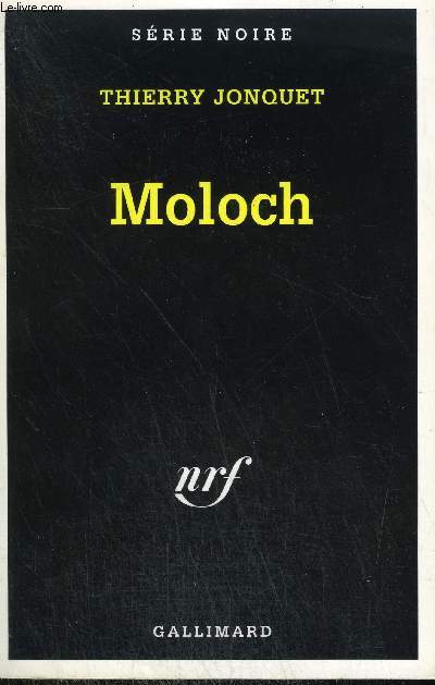 COLLECTION : SERIE NOIRE N  2489. MOLOCH.