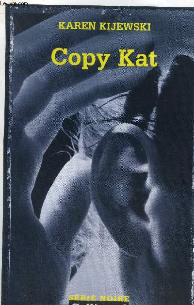 COLLECTION : SERIE NOIRE N 2661. COPY KAT.