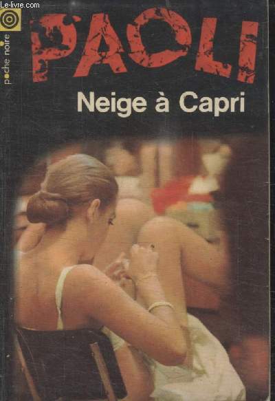 COLLECTION LA POCHE NOIRE. N 89 NEIGE A CAPRI.