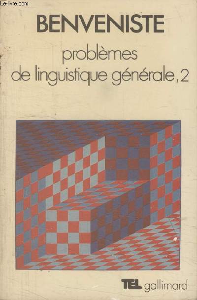 COLLECTION TEL N 47. PROBLEMES DE LINGUISTIQUE GENERALE,2.