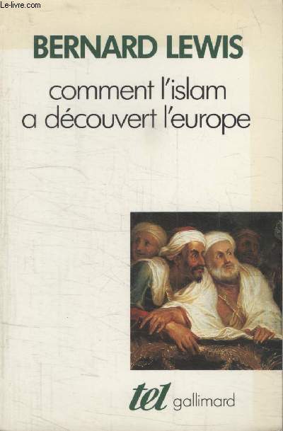 COLLECTION TEL N 173. COMMENT LISLAM A DECOUVERT LEUROPE.