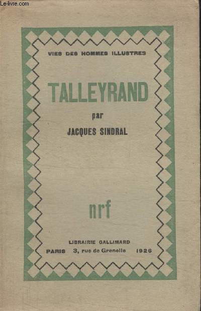 COLLECTION VIES DES HOMMES ILLUSTRES N 2. TALLEYRAND.
