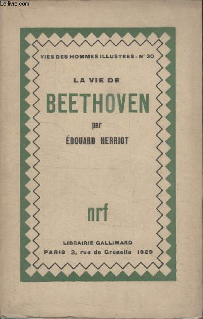 COLLECTION VIES DES HOMMES ILLUSTRES N 30. LA VIE DE BEETHOVEN.